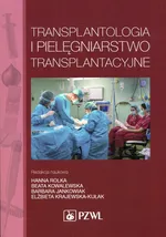 Transplantologia i pielęgniarstwo transplantacyjne