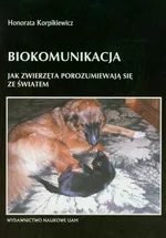 Biokomunikacja - Honorata Korpikiewicz