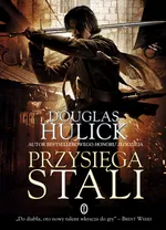 Przysięga stali - Outlet - Douglas Hulick
