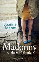Madonny z ulicy Polanki - Joanna Marat