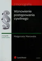 Wznowienie postępowania cywilnego - Małgorzata Manowska