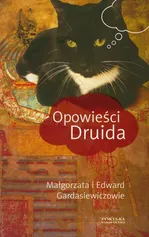 Opowieści Druida - Edward Gardasiewicz