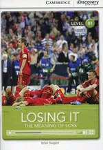 Losing It: The Meaning of Loss Intermediate Book with Online Access - Brian Sargent