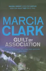 Guilt by Association - Marcia Clark