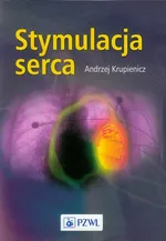 Stymulacja serca - Andrzej Krupienicz