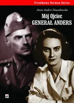 Mój ojciec generał Anders - Outlet - Anna Anders-Nowakowska