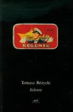 Kolonie - Tomasz Różycki
