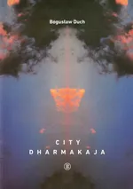 City dharmakaja - Bogusław Duch