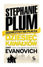 Stephanie Plum Dziesięć kawałków - Outlet - Janet Evanovich