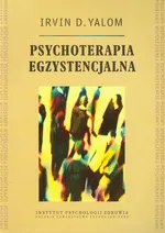 Psychoterapia egzystencjalna - Outlet - Yalom Irvin D.