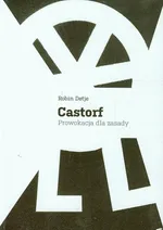 Castorf Prowokacja dla zasady - Outlet - Robin Detje