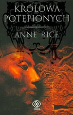 Królowa potępionych - Anne Rice