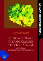 Kierownictwo w samorządzie terytorialnym - Mariusz Szyrski