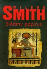 Siódmy papirus - Outlet - Wilbur Smith
