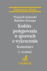 Kodeks postępowania w sprawach o wykroczenia Komentarz - Wojciech Kotowski