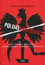 Polonobolszewia - Jan Ciechanowicz