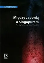 Między Japonią a Singapurem - Bartosz Pieliński