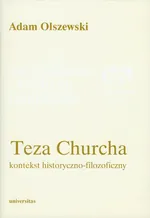 Teza Churcha Kontekst historyczno-filozoficzny - Adam Olszewski