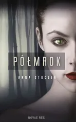 Półmrok - Anna Stuczeń