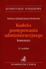 Kodeks postępowania administracyjnego Komentarz - Barbara Adamiak