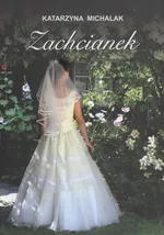 Zachcianek - Outlet - Katarzyna Michalak