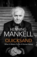 Quicksand - Henning Mankell