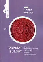 Dramat Europy - Radek Fukala