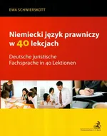 Niemiecki język prawniczy w 40 lekcjach - Outlet - Ewa Schwierskott
