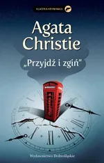 Przyjdź i zgiń - Outlet - Agata Christie