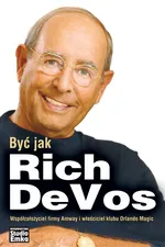 Być jak Rich DeVos - Jim Denney