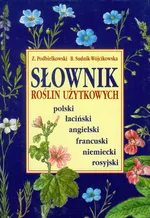 Słownik roślin użytkowych - Zbigniew Podbielkowski