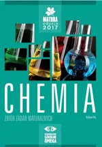 Chemia Matura 2017 Zbiór zadań maturalnych - Barbara Pac