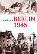 Berlin 1945 - Outlet - Karl Bahm