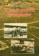 W cieniu puckich hydroplanów - Joanna Grochowska