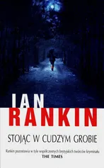 Stojąc w cudzym grobie - Outlet - Ian Rankin