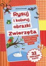 Rysuj i koloruj obrazki Zwierzęta - Stefania Colnaghi