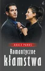 Romantyczne kłamstwa - Outlet - Adele Parks