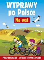 Wyprawy po Polsce Na wsi - Ludwik Cichy