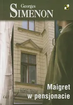 Maigret w pensjonacie - Georges Simenon