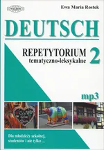 Deutsch 2 Repetytorium tematyczno-leksykalne - Rostek Ewa Maria