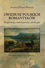 Owidiusz polskich romantyków - Joanna Klausa-Wartacz