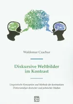 Diskursive Weltbilder im Kontrast - Waldemar Czachur