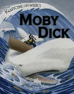 Klasyczne opowieści Moby Dick - Sasha Morton