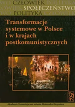 Transformacja systemowa w Polsce i krajach postkomunistycznych