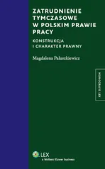 Zatrudnienie tymczasowe w polskim prawie pracy - Magdalena Paluszkiewicz