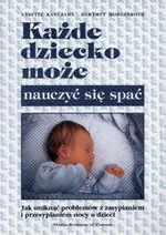 Każde dziecko może nauczyć się spać - Outlet - Anette Kast-Zahn
