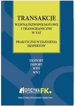 Transakcje wewnątrzwspólnotowe i transgraniczne w VAT - Piotr Kłos