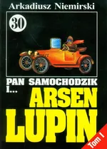 Pan Samochodzik i Arsen Lupin 30 Wyzwanie t.1 - Outlet - Arkadiusz Niemirski