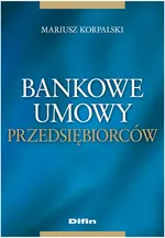 Bankowe umowy przedsiębiorców - Outlet - Mariusz Korpalski