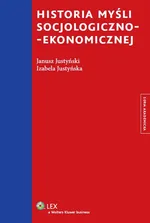 Historia myśli socjologiczno-ekonomicznej - Izabela Justyńska